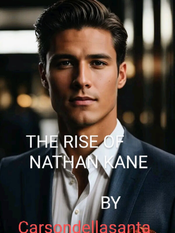 The Rise Of Nathan Kane