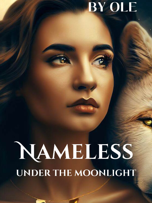Nameless, Under The Moonlight