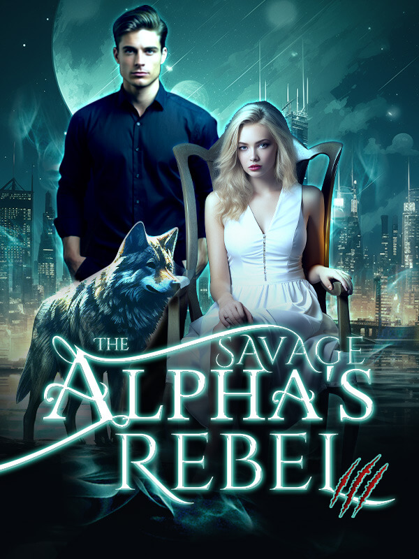 The Savage Alpha's Rebel