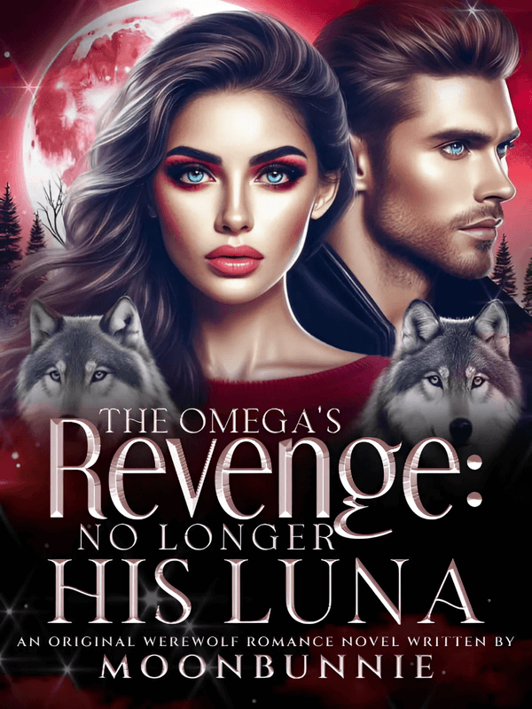 The Omega's Revenge: No Longer His Luna
