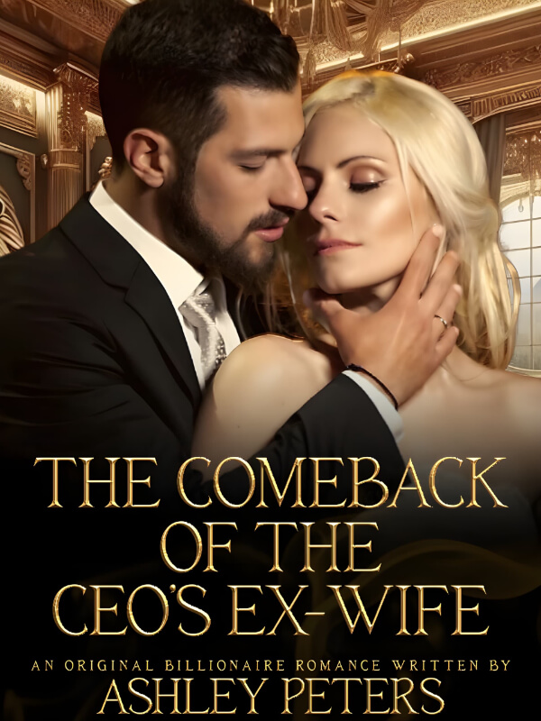 The Comeback Of The CEO's Ex-wife