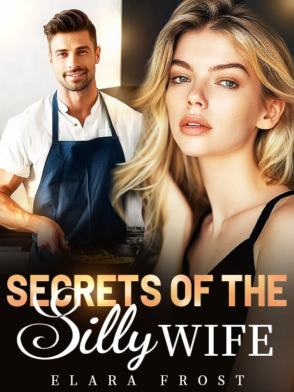 Secrets of the Silly Wife