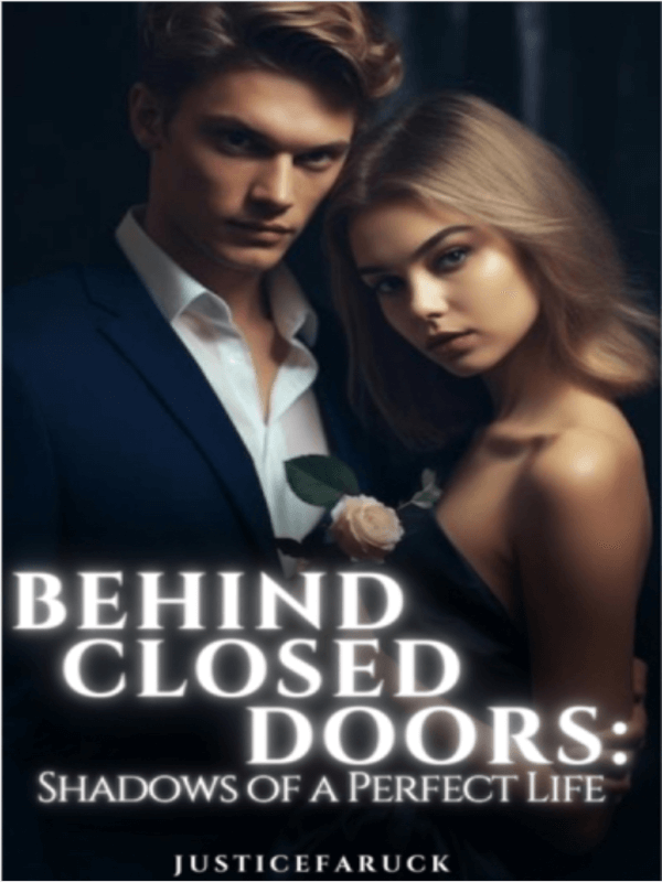 Behind Closed Doors: Shadows Of A Perfect Life