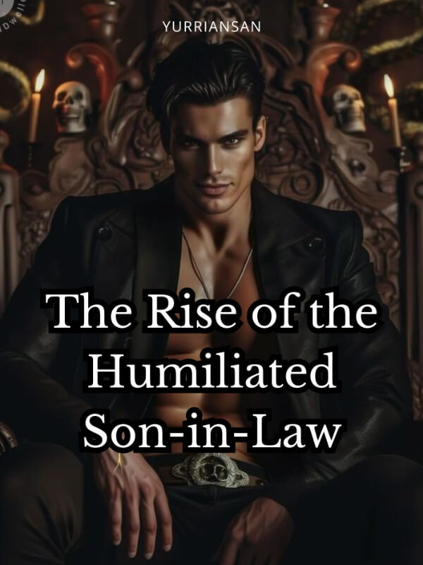 The Rise Of The Humiliated Son-in-law