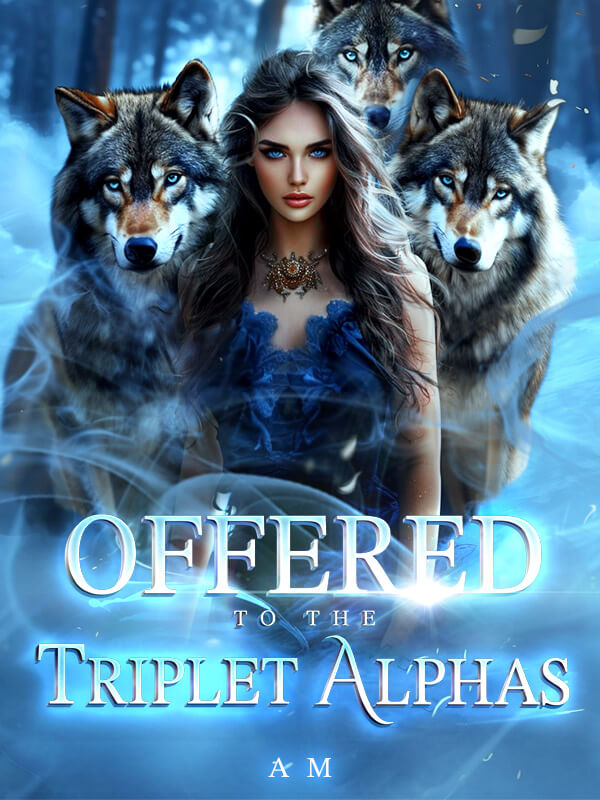Offered To The Triplet Alphas