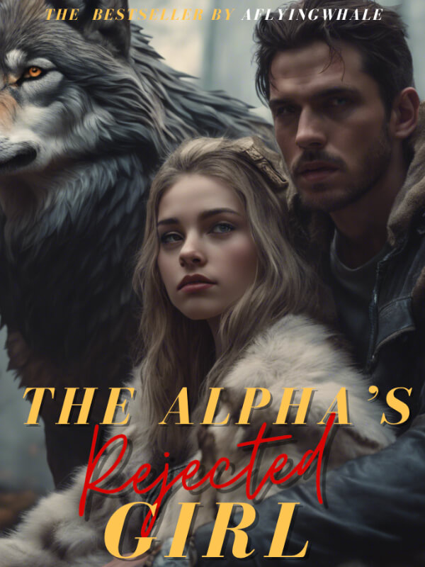 The Alpha's Rejected Girl