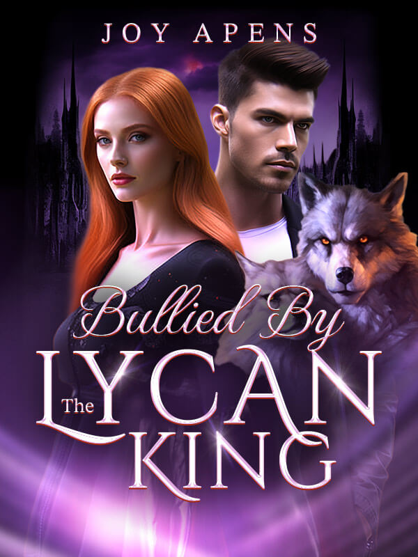 Bullied By The Lycan King