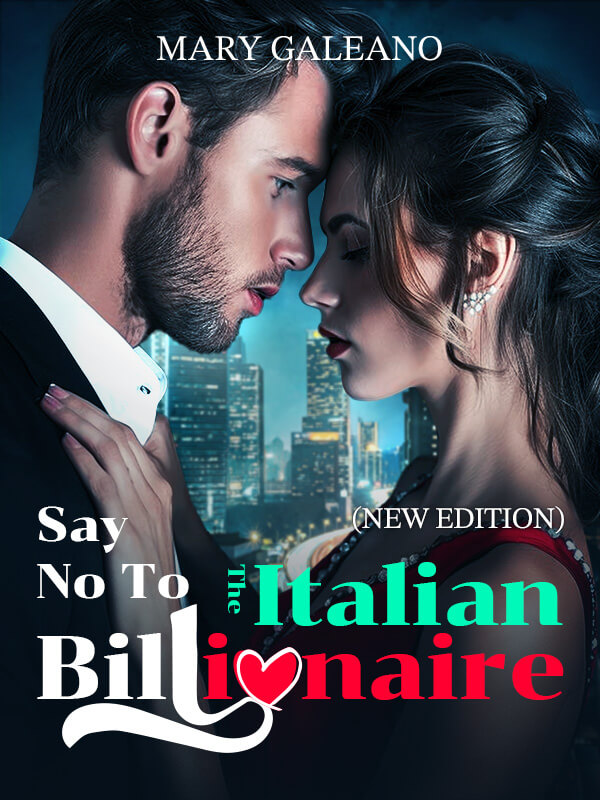 Say No To The Italian Billionaire (New Edition)
