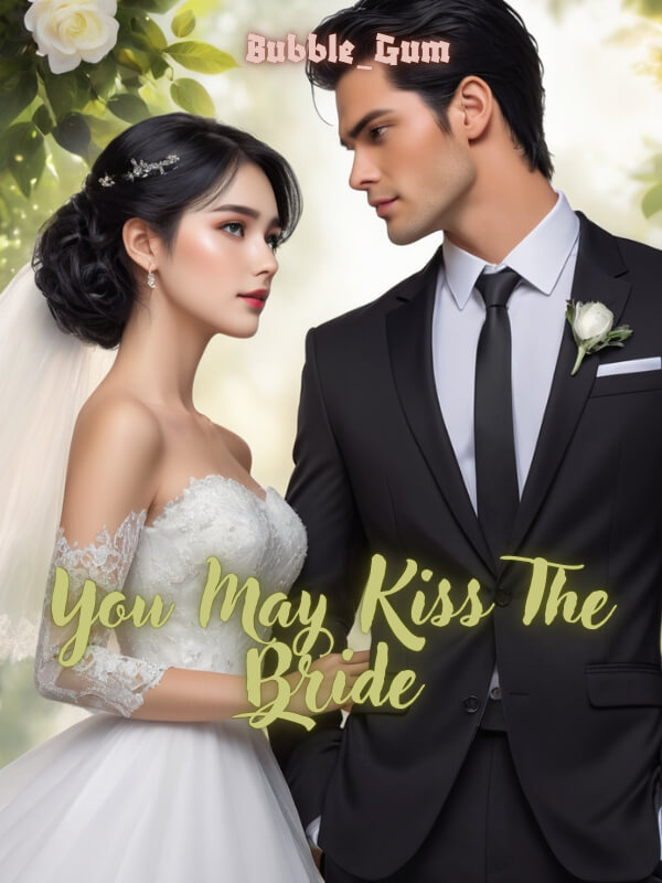 You May Kiss The Bride