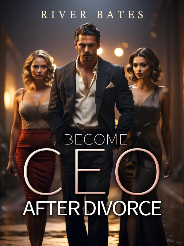 I Become CEO After Divorce