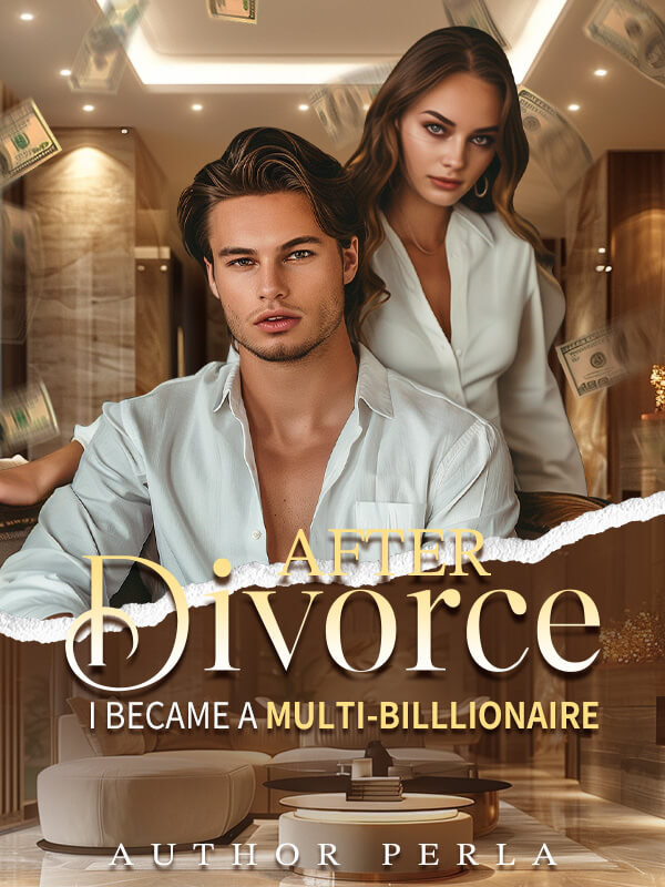 After Divorce, I Became A Multi-billlionaire