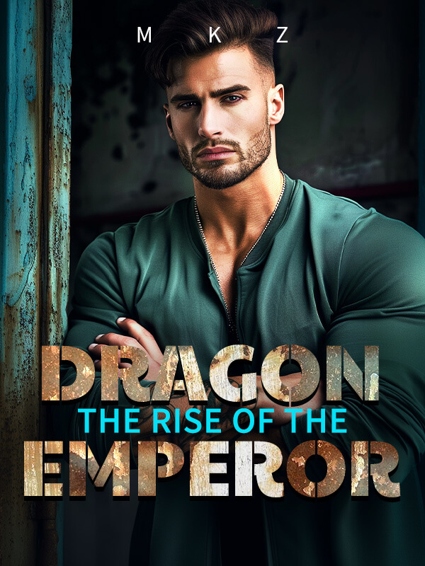 The Rise Of The Dragon Emperor