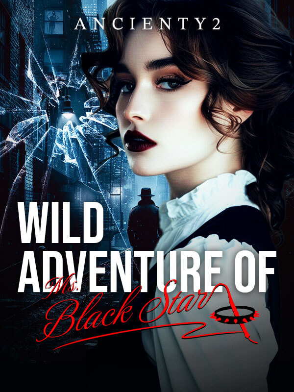 Wild Adventure Of Ms. Black Star