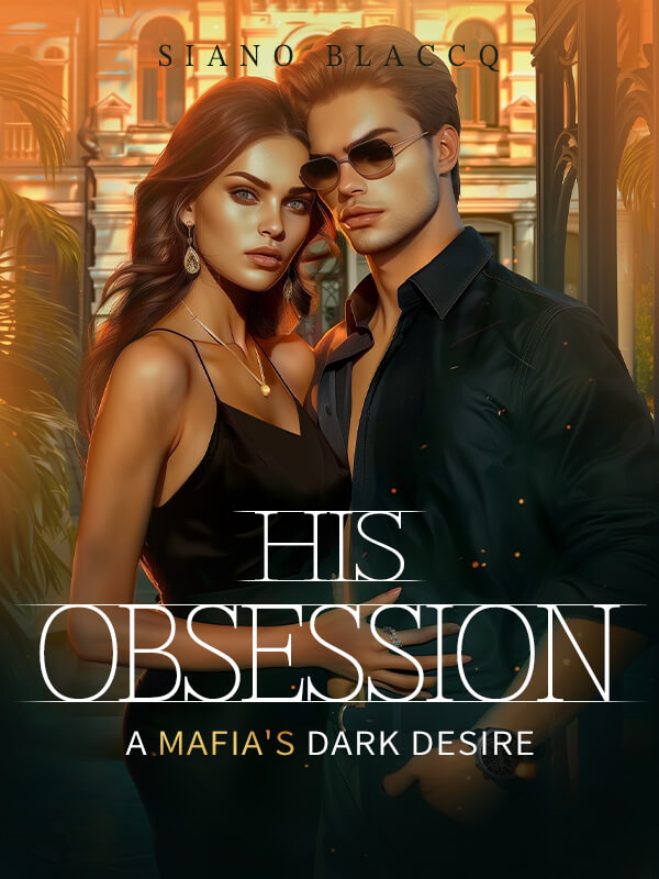 His Obsession: A Mafia's Dark Desire