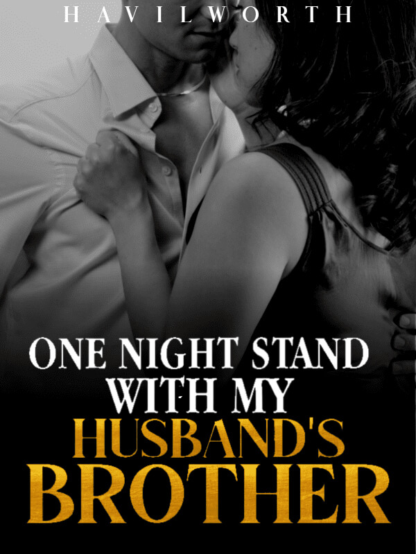 One Night Stand With My Husband's Brother