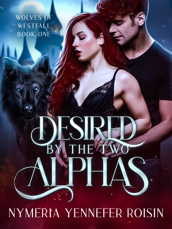 Desired By Two Alphas (Wolves Of Westfall #1)