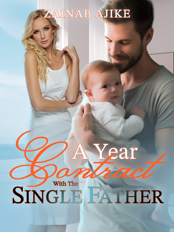 A Year Contract With The Single Father