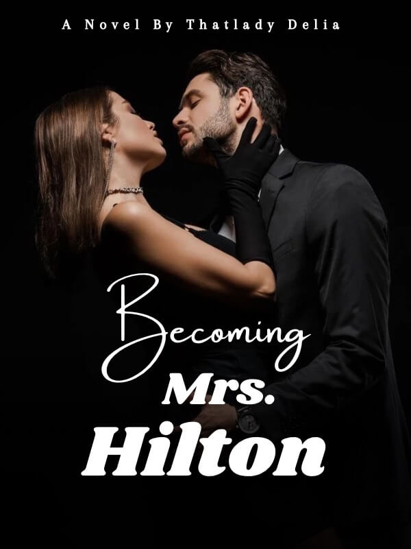 Becoming Mrs. Hilton