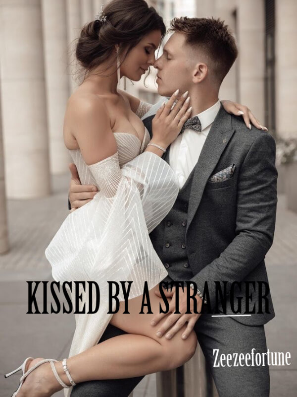 Kissed By A Stranger