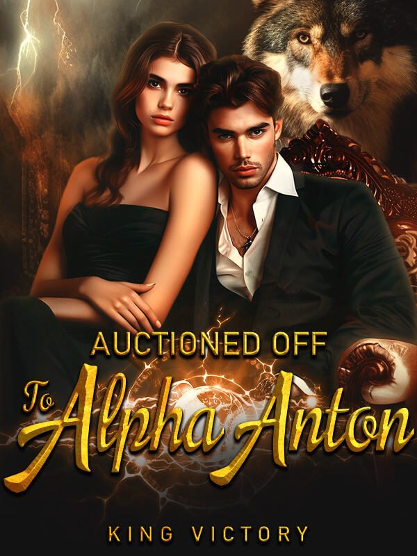 Auctioned Off To Alpha Anton