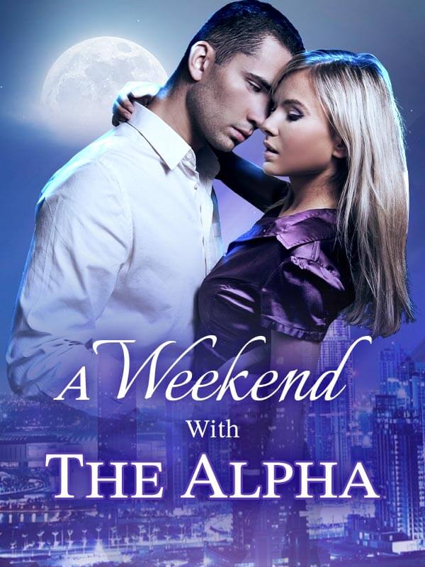 A Weekend With The Alpha