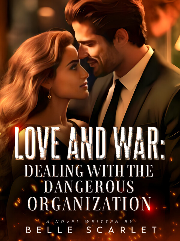 Love And War: Dealing With The Dangerous Organization