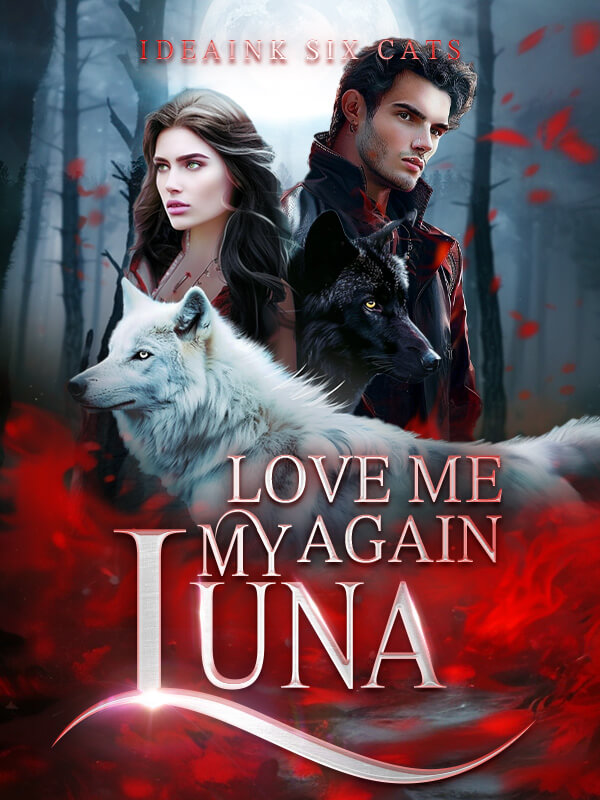 Love Me Again, My Luna!