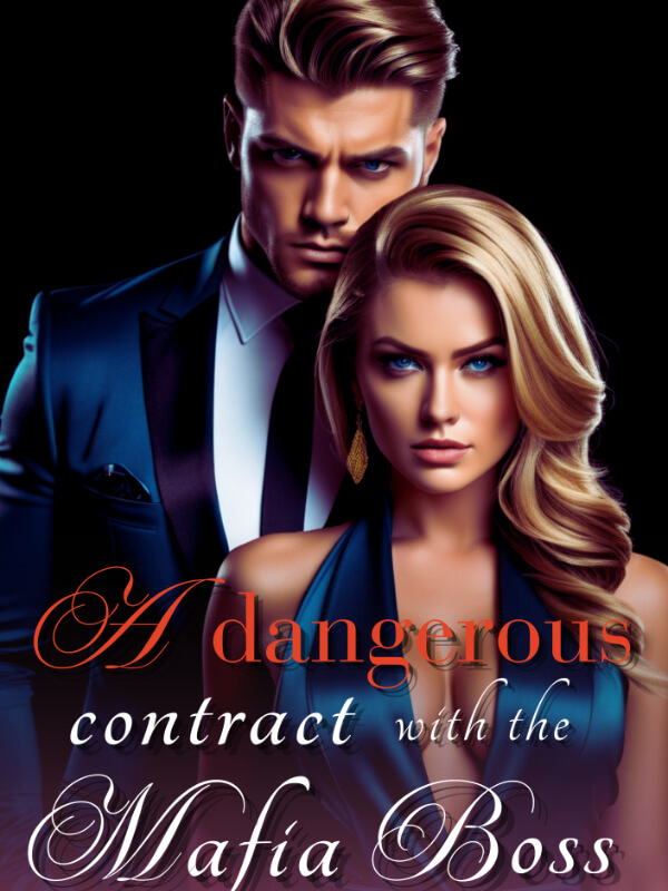 A Dangerous Contract With The Mafia Boss