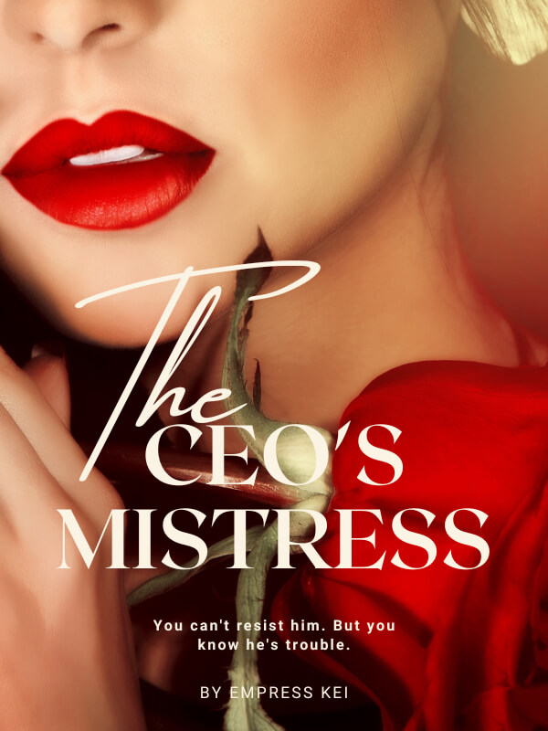 The CEO's Mistress By Empress Kei