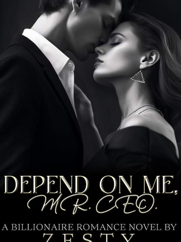 Depend On Me, Mr CEO