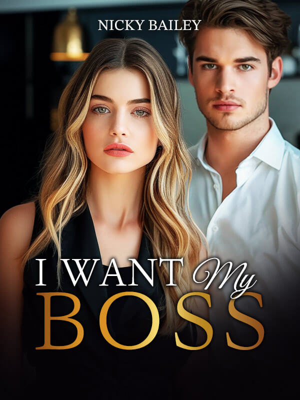 I Want My Boss