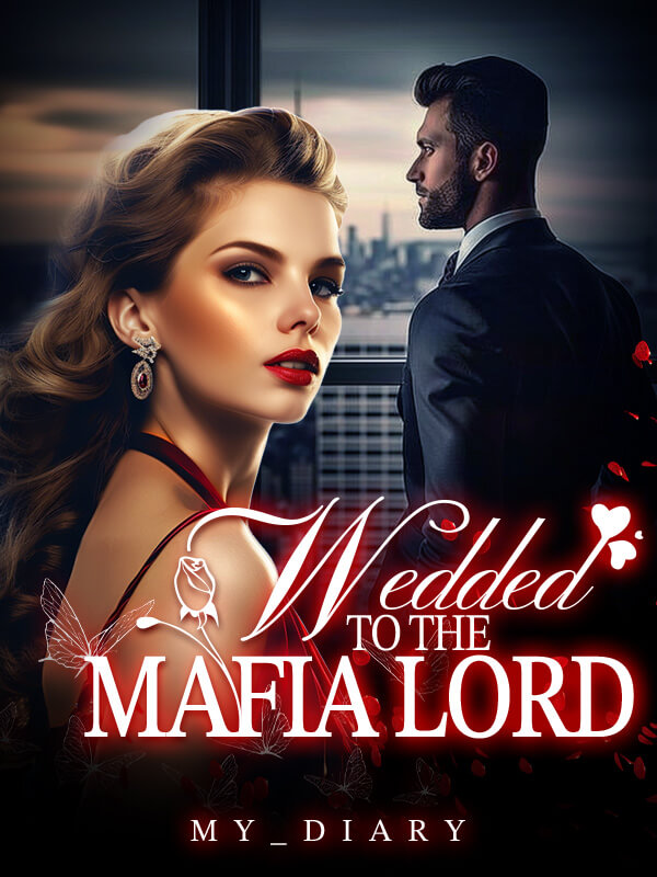 Wedded To The Mafia Lord