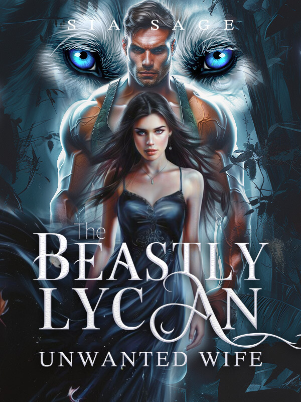 The Beastly Lycan Unwanted Wife