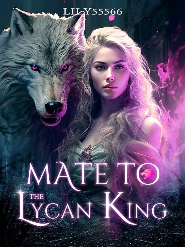 Mate To The Lycan King