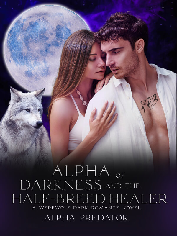 Alpha Of Darkness And The Half Breed Healer
