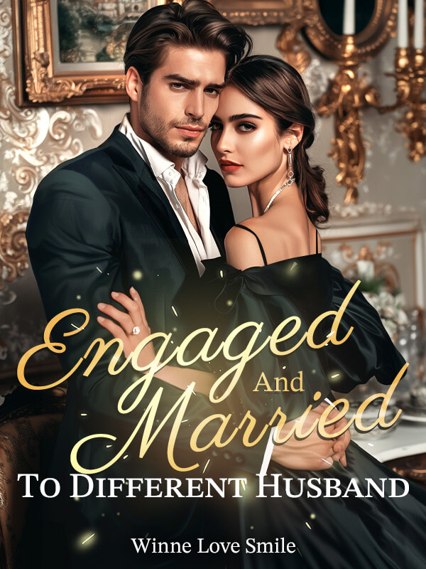Engaged And Married To Different Husband
