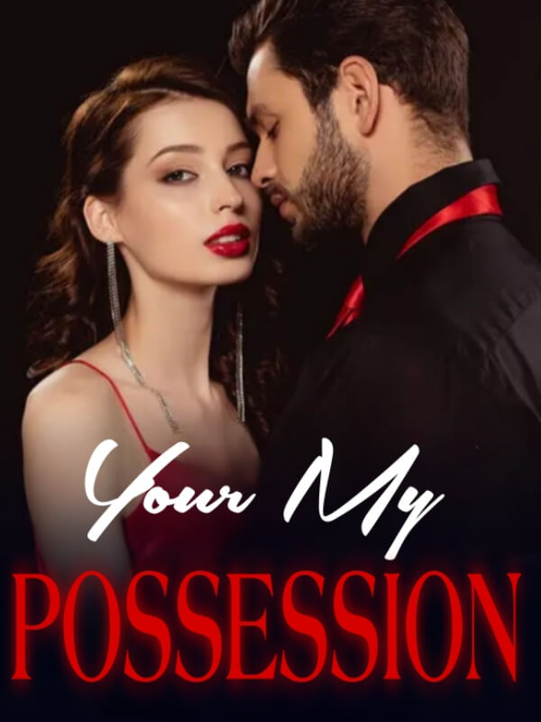Your My Possession