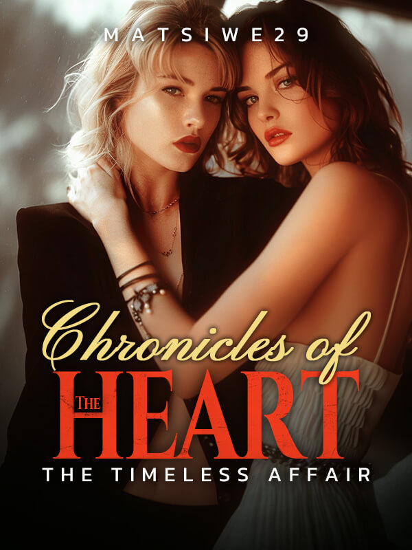 Chronicles Of The Heart :The Timeless Affair