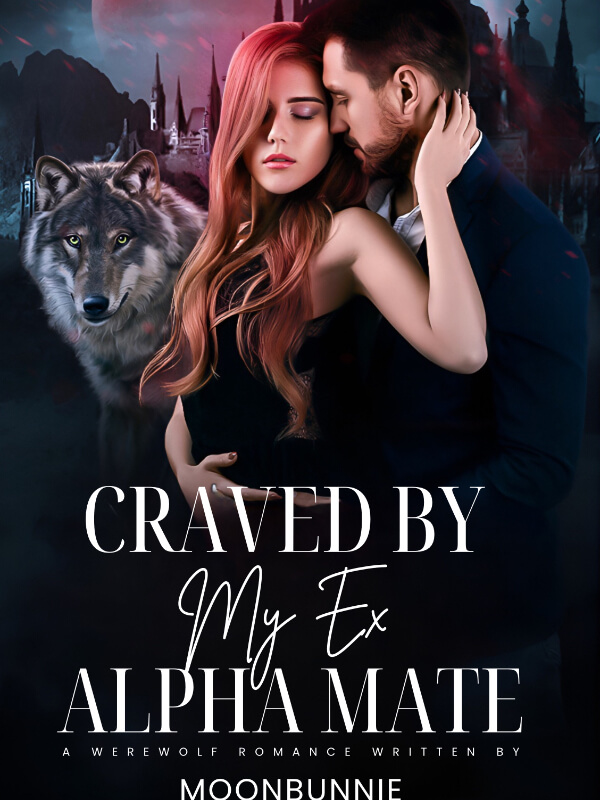 Craved By My Ex Alpha Mate