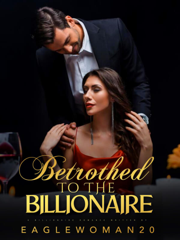 Betrothed To The Billionaire