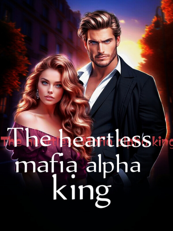 The Heartless Mafia Alpha King
