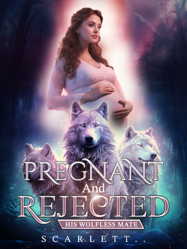 Pregnant And Rejected: His Wolfless Mate