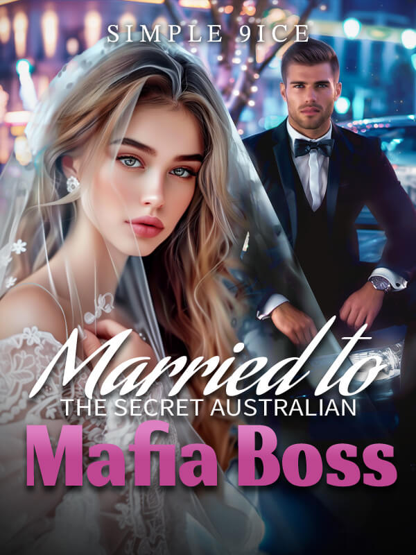 Married To The Secret Australian Mafia Boss