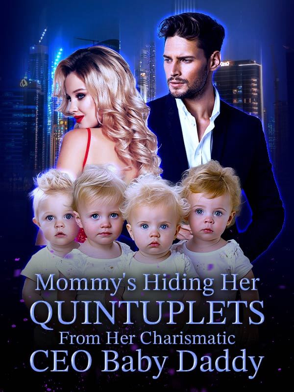Mommy's Hiding Her Quintuplets From Her Charismatic CEO Baby Daddy