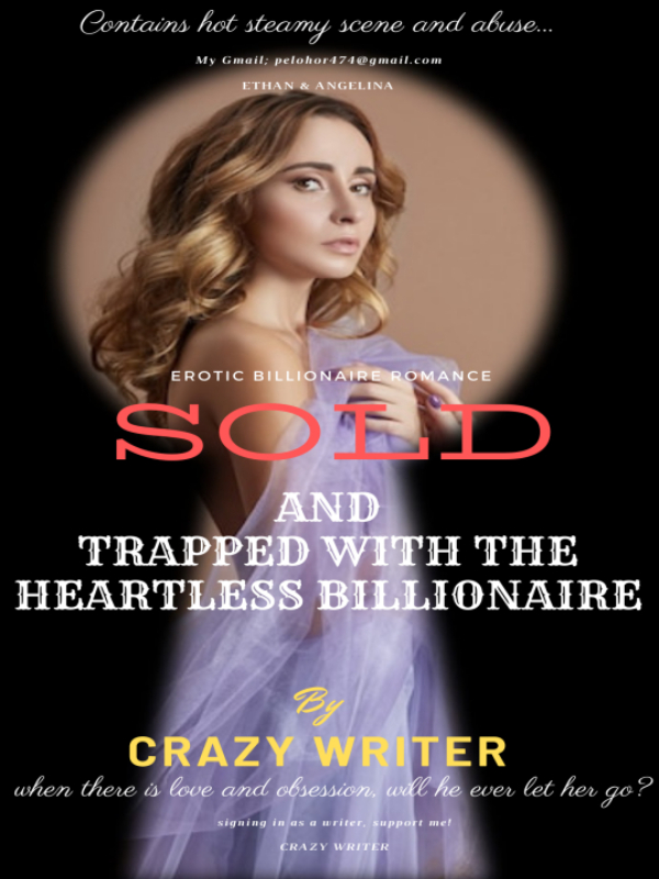 Sold And Trapped With The Arrogant Billionaire