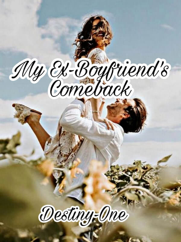 My Ex-Boyfriend's Comeback