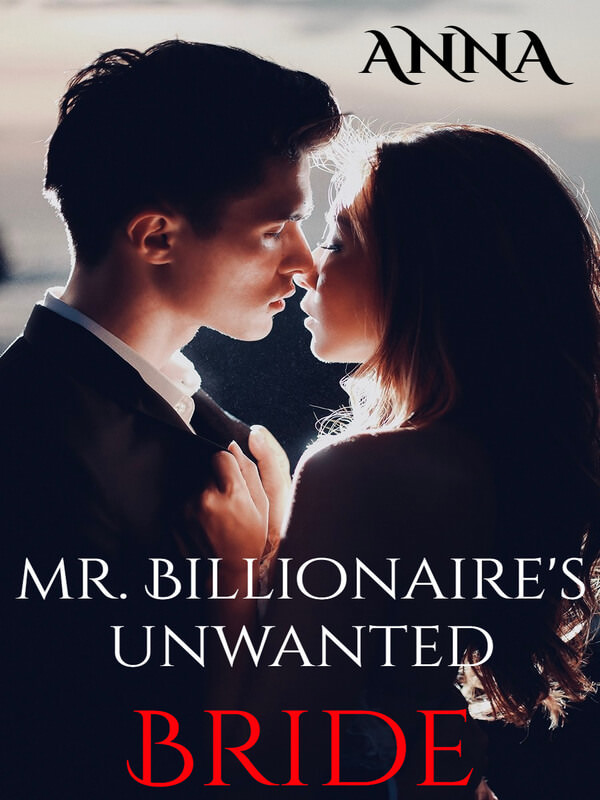 Mr. Billionaire's Unwanted Bride