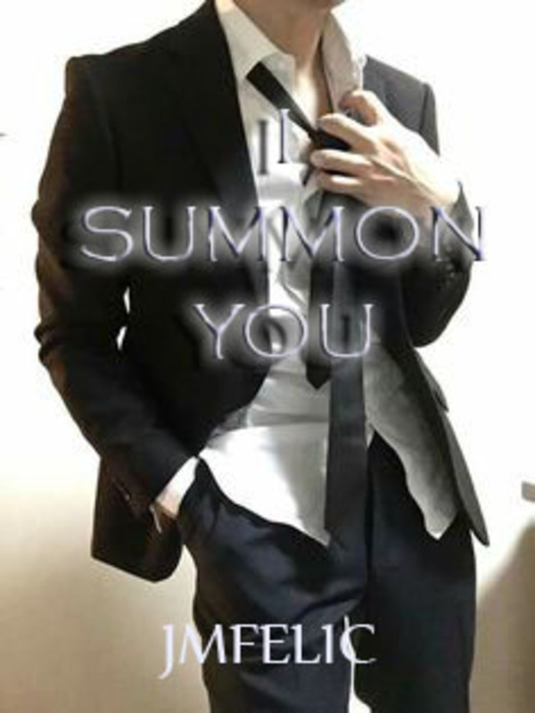 I Summon You