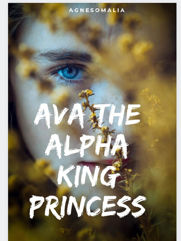 AVA: The Alpha King Princess