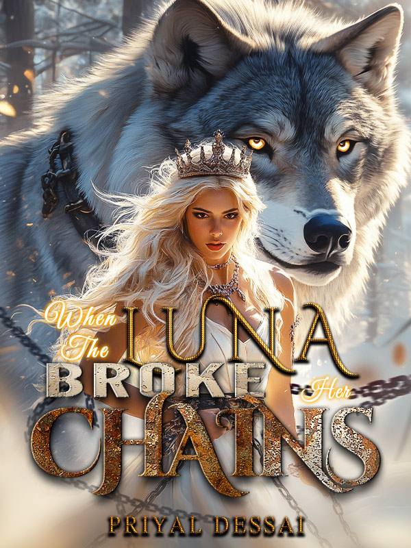 When The Luna Broke Her Chains